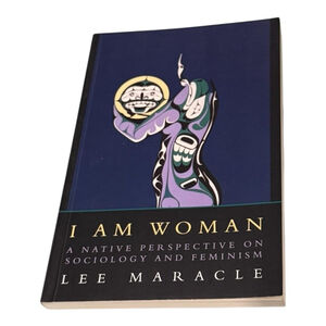 I Am Woman Lee Maracle Indigenous Feminism Sociology Signed Paperback Press Gang